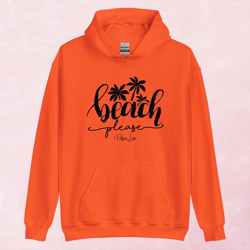 Beach Please Graphic Hoodie|Red|Heliconia|Irish Green|Orange|Military Green|Carolina Blue|Gold|Sand|Light Pink|Ash|White|S|M|L|XL|2XL|3XL|4XL|5XL