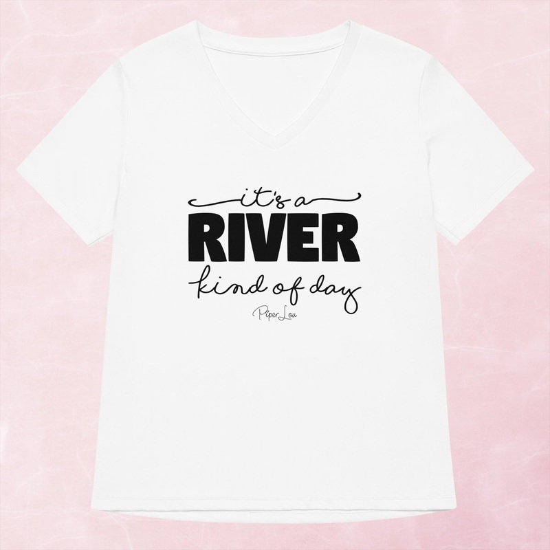 It’s A River Kind Of Day Women’s Graphic V-Neck