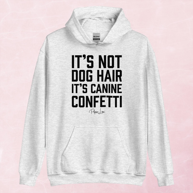 It’s Not Dog Hair Graphic Hoodie