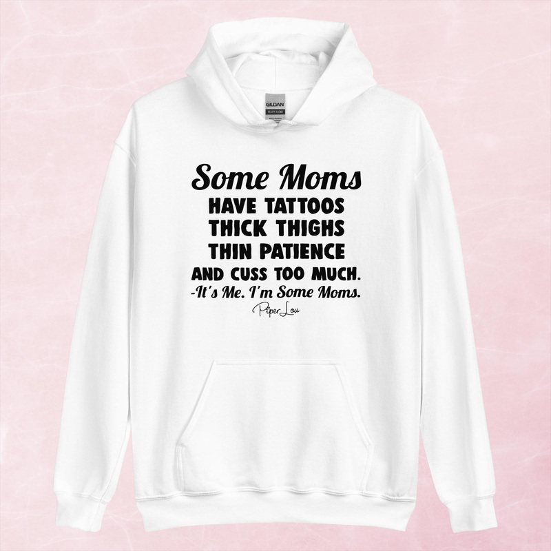 Some Moms Have Tattoos Thick Thighs Thin Patience Graphic Hoodie