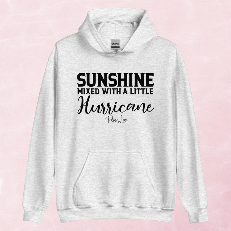 Sunshine Mixed With A Little Hurricane Graphic Hoodie