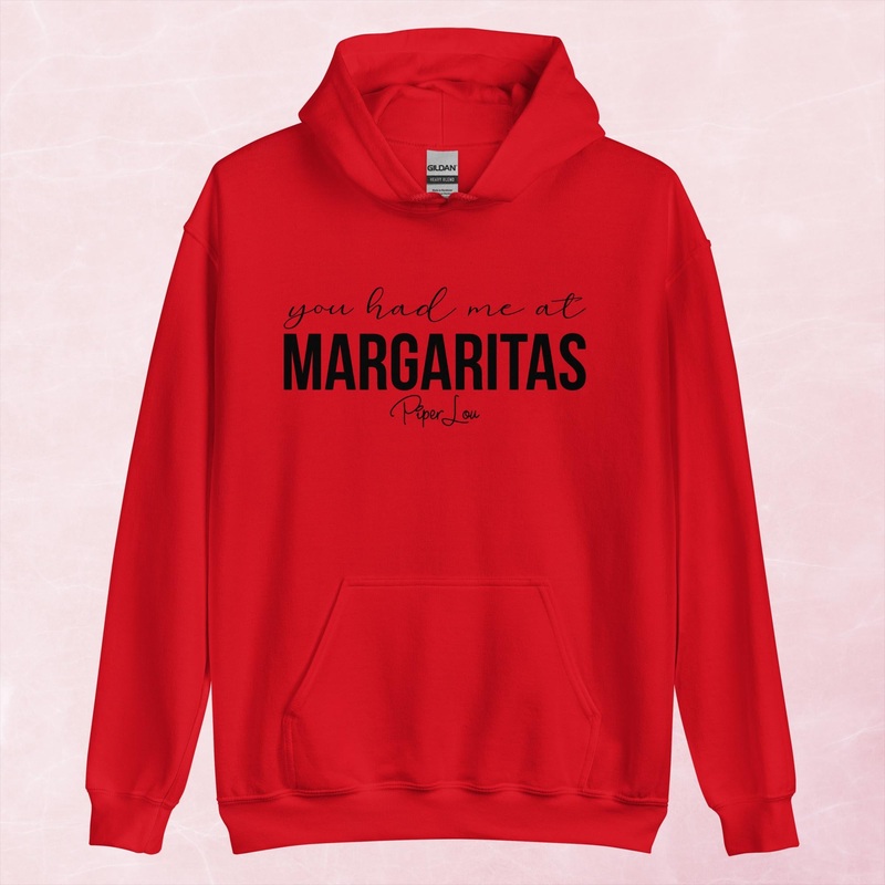 You Had Me At Margaritas Graphic Hoodie