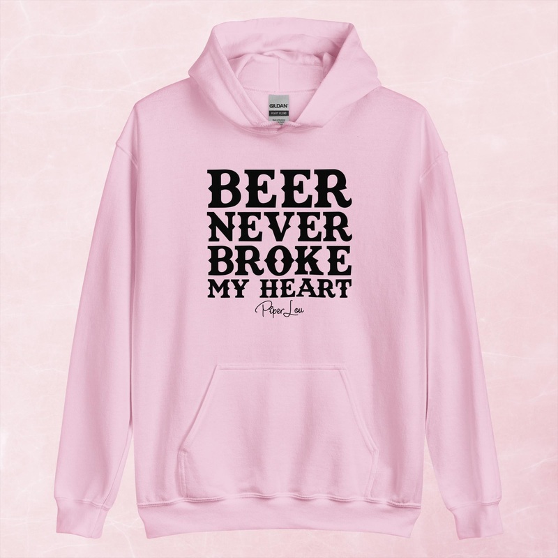 Beer Never Broke My Heart Graphic Hoodie