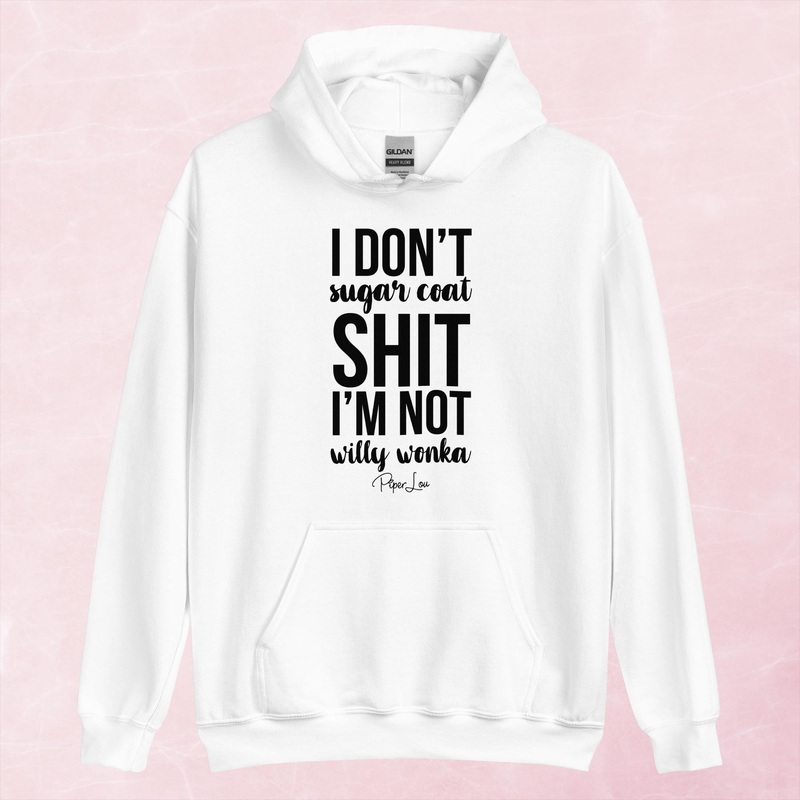 I Don’t Sugar Coat Shit Graphic Hoodie