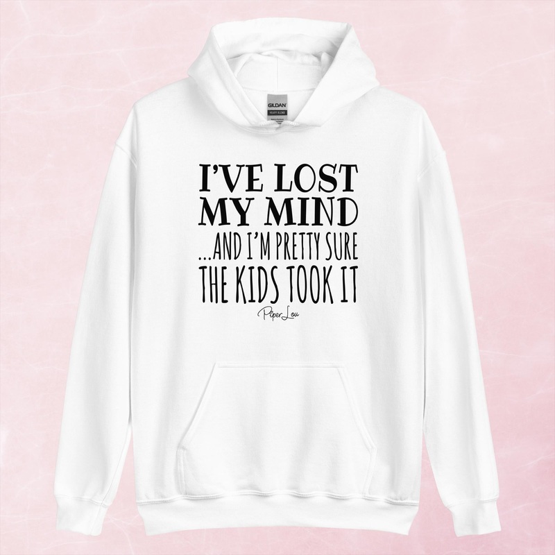 I’ve Lost My Mind And I’m Pretty Sure The Kids Took It Graphic Hoodie