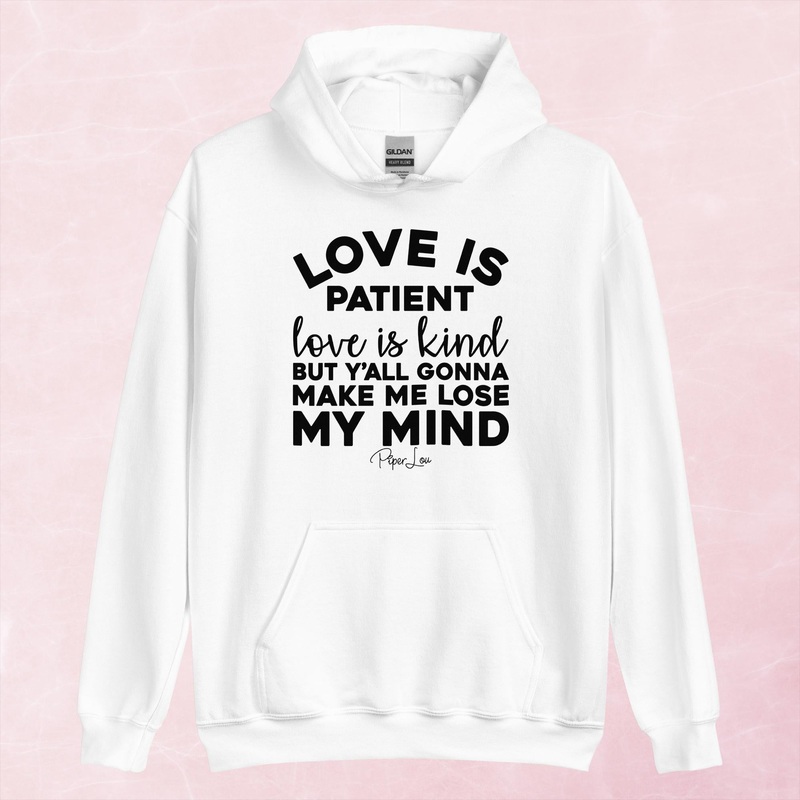 Love Is Patient Love Is Kind Graphic Hoodie