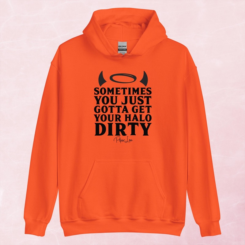Sometimes You Just Gotta Get Your Halo Dirty Graphic Hoodie