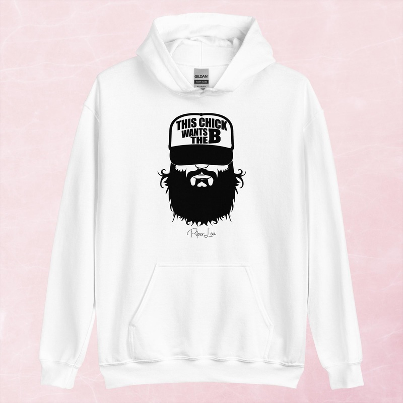 This Chick Wants The B Graphic Hoodie