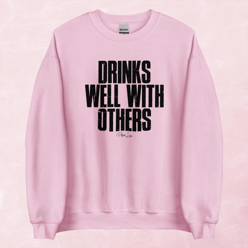 Drinks Well With Others Masculine Graphic Crewneck Sweatshirt