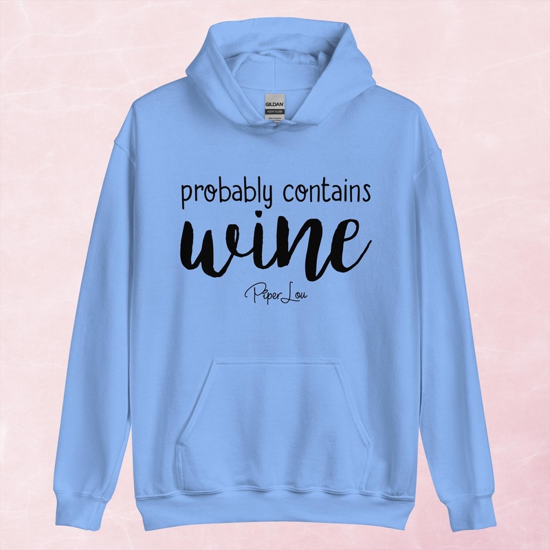 Probably Contains Wine Graphic Hoodie