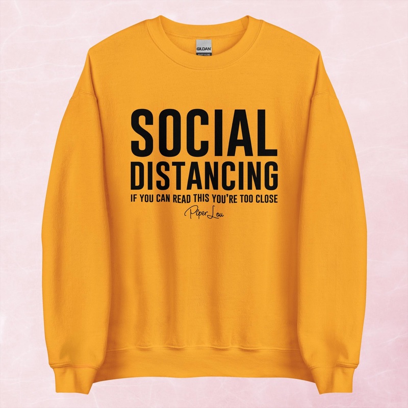 Social Distancing If You Can Read This Graphic Crewneck Sweatshirt