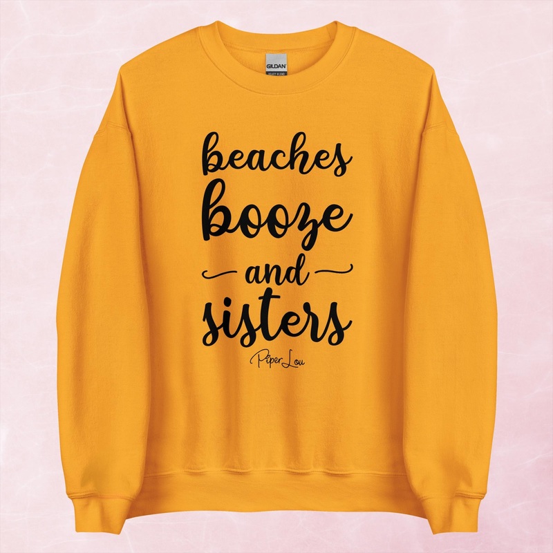 Beaches Booze And Sisters Graphic Crewneck Sweatshirt