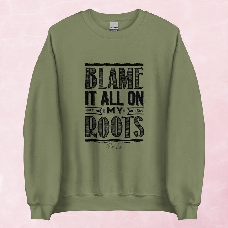Blame It All On My Roots Graphic Crewneck Sweatshirt