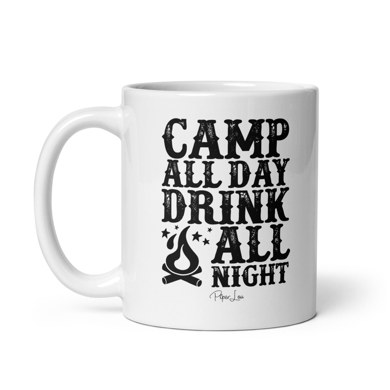 Camp All Day Drink All Night Ceramic Coffee Mug