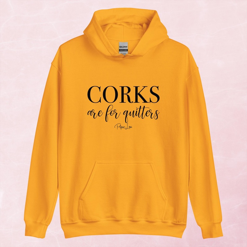 Corks Are For Quitters Graphic Hoodie