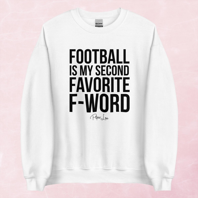 Football Is My Second Favorite F Word Graphic Crewneck Sweatshirt