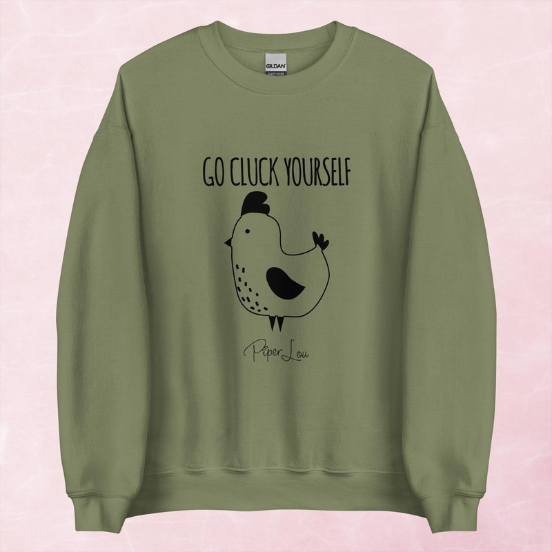 Go Cluck Yourself Graphic Crewneck Sweatshirt