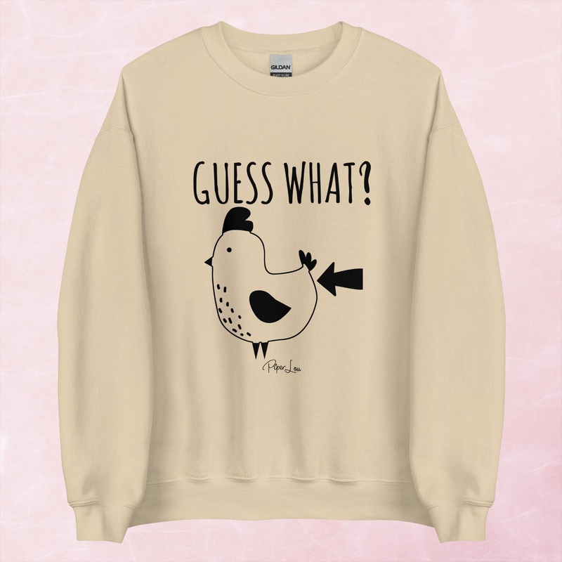 Guess What Chicken Butt Graphic Crewneck Sweatshirt