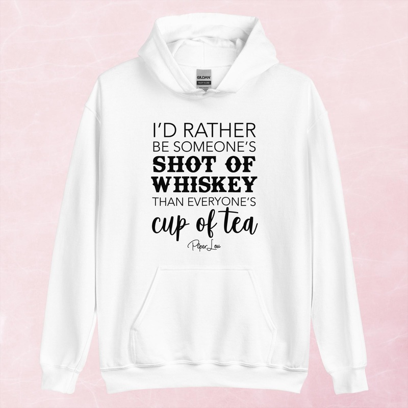 I’d Rather Be Someone’s Shot Of Whiskey Graphic Hoodie