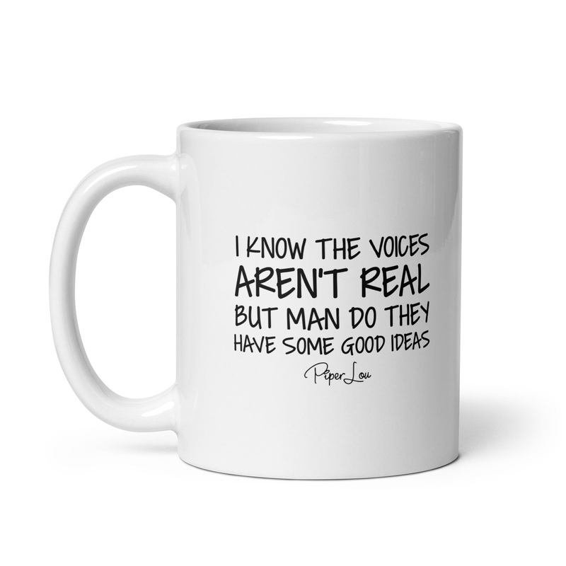 I Know The Voices Aren’t Real Ceramic Coffee Mug