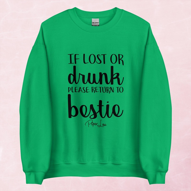If Lost Or Drunk Return To Bestie Graphic Crewneck Sweatshirt