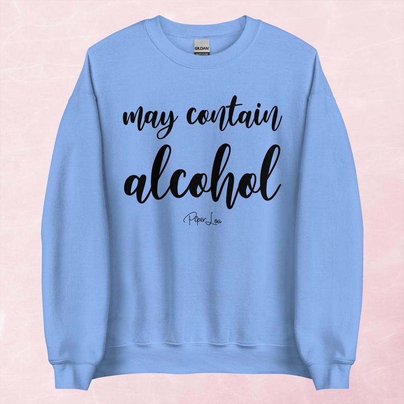 May Contain Alcohol Graphic Crewneck Sweathirt
