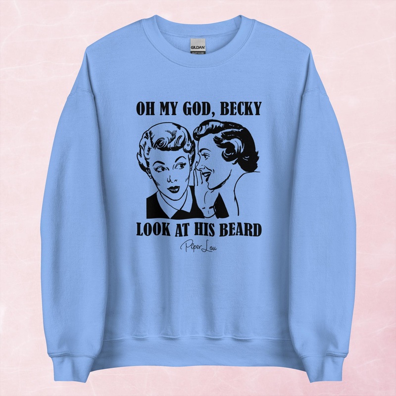 OMG Becky Look At His Beard Graphic Crewneck Sweatshirt