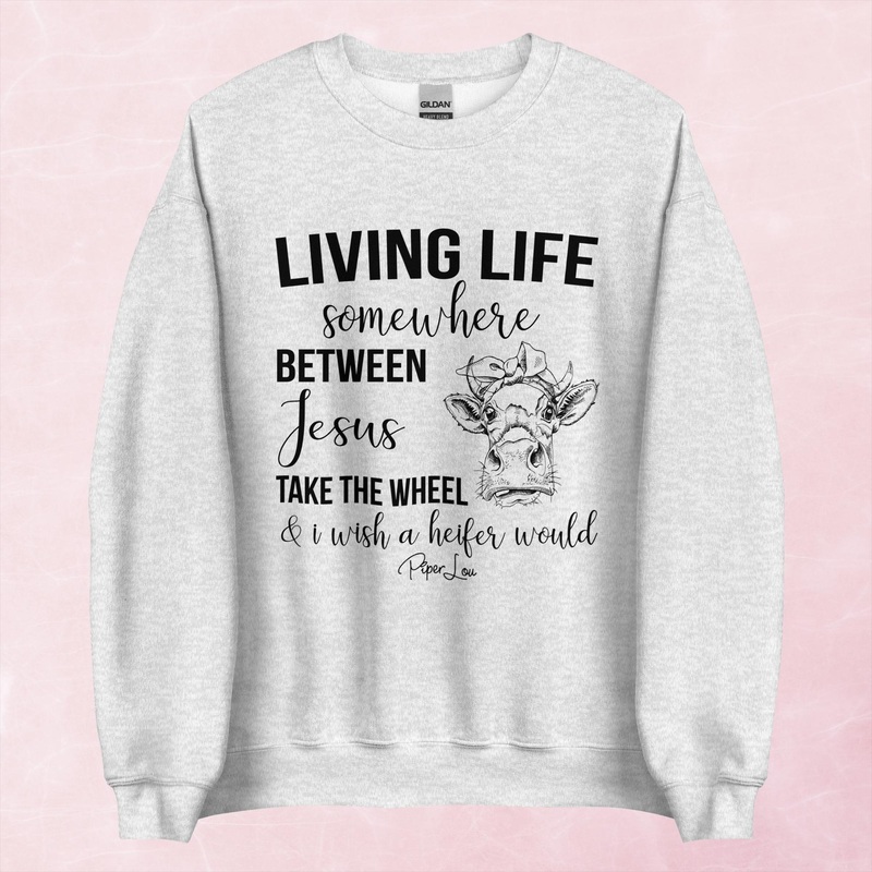 Somewhere Between Jesus Take The Wheel Graphic Crewneck Sweatshirt