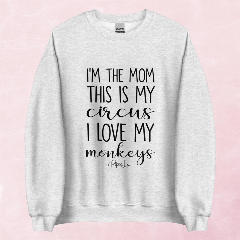This Is My Circus I Love My Monkeys Graphic Crewneck Sweatshirt