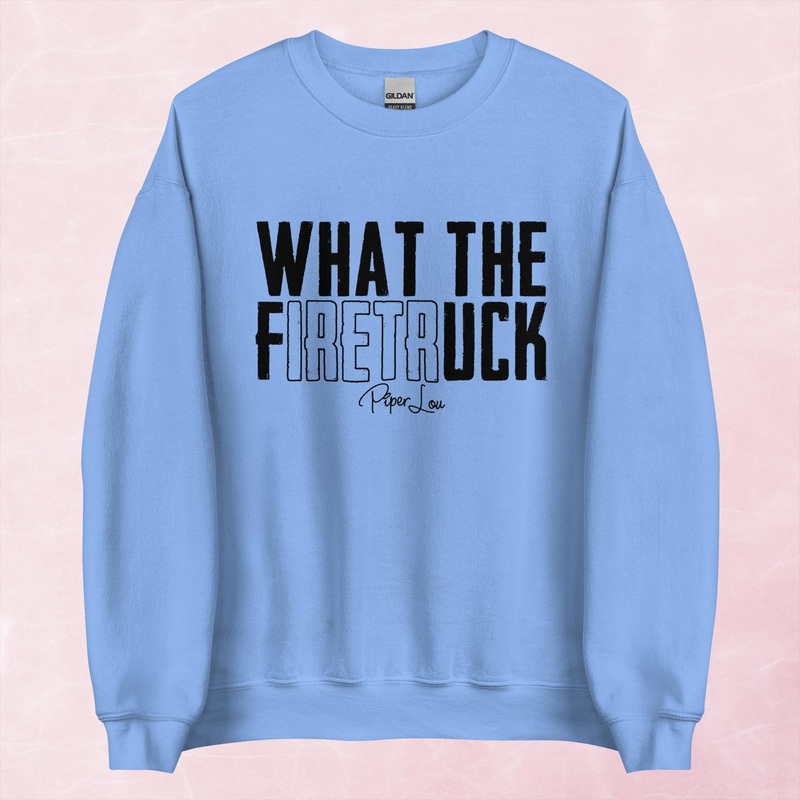 What The Firetruck Graphic Crewneck Sweatshirt
