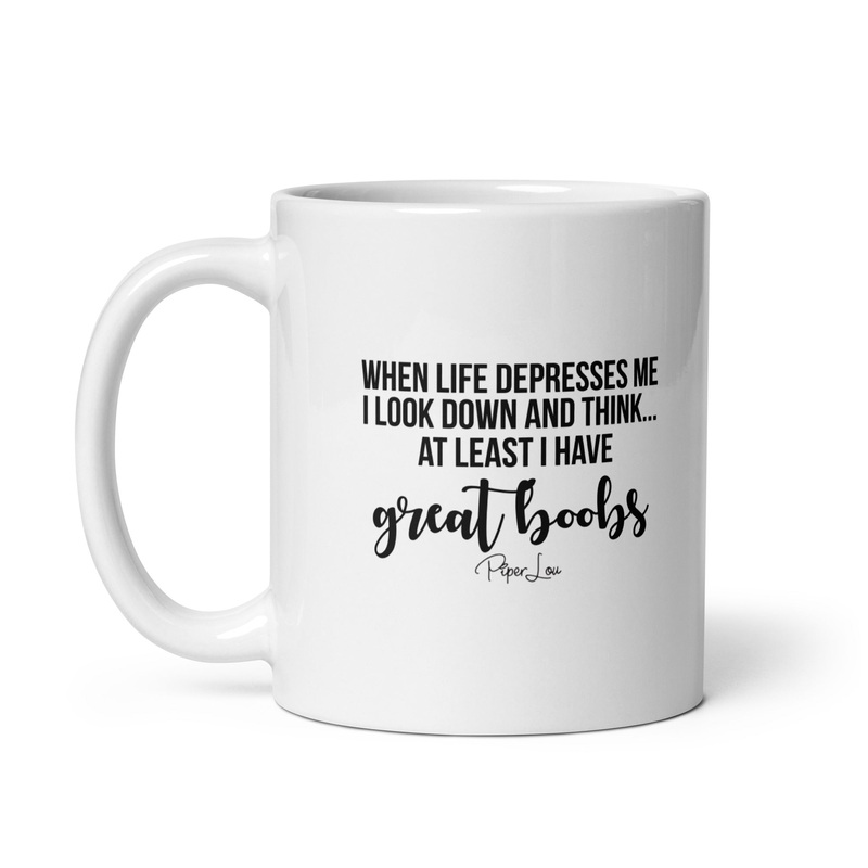 At Least I Have Great Boobs Ceramic Coffee Mug
