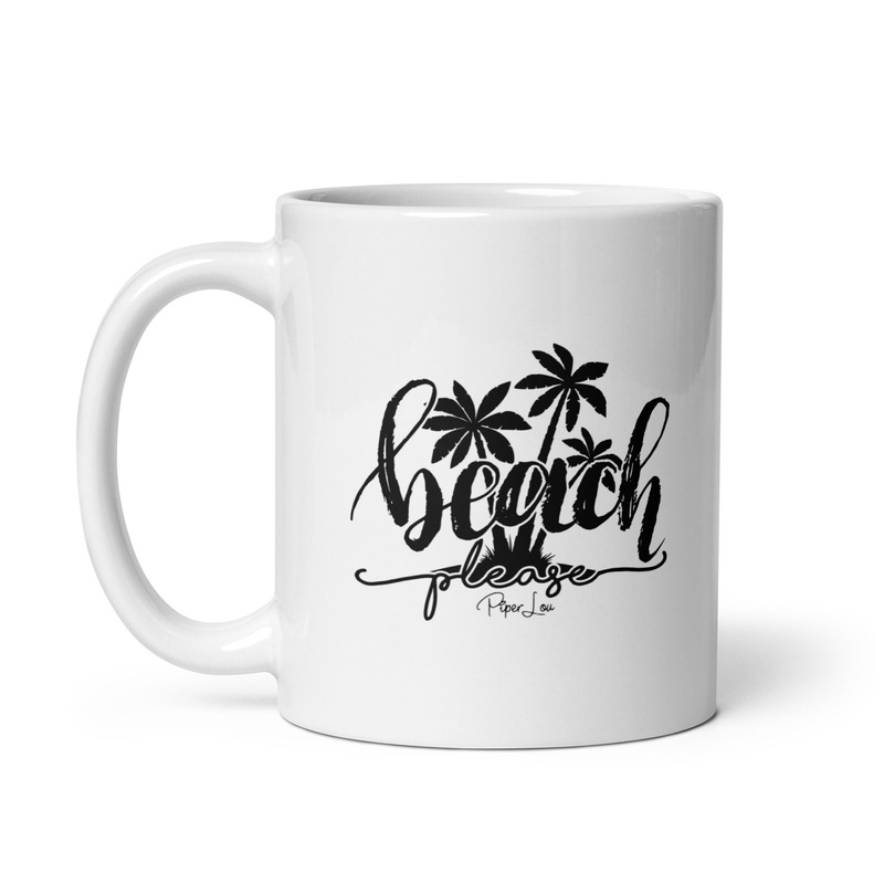 Beach Please Ceramic Coffee Mug