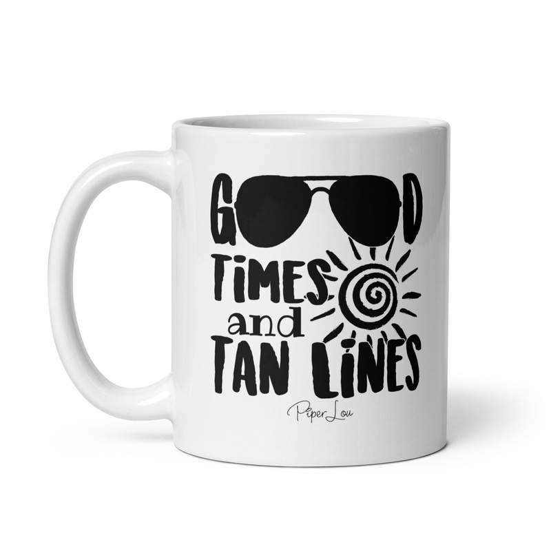 Good Times And Tan Lines Ceramic Coffee Mug