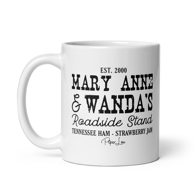 Mary Anne And Wanda’s Roadside Stand Ceramic Coffee Mug
