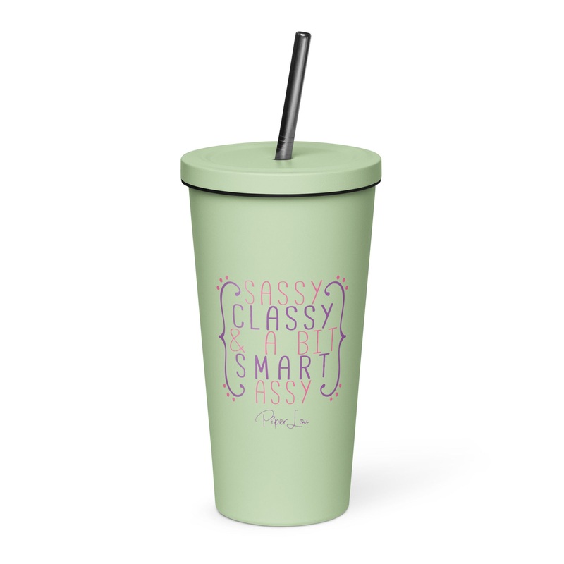 Sassy, Classy & A Bit Smart Assy 20oz Burst Tumbler + Straw