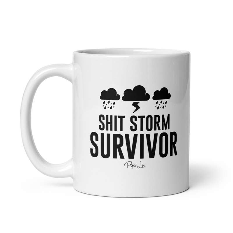 Shit Storm Survivor Ceramic Coffee Mug