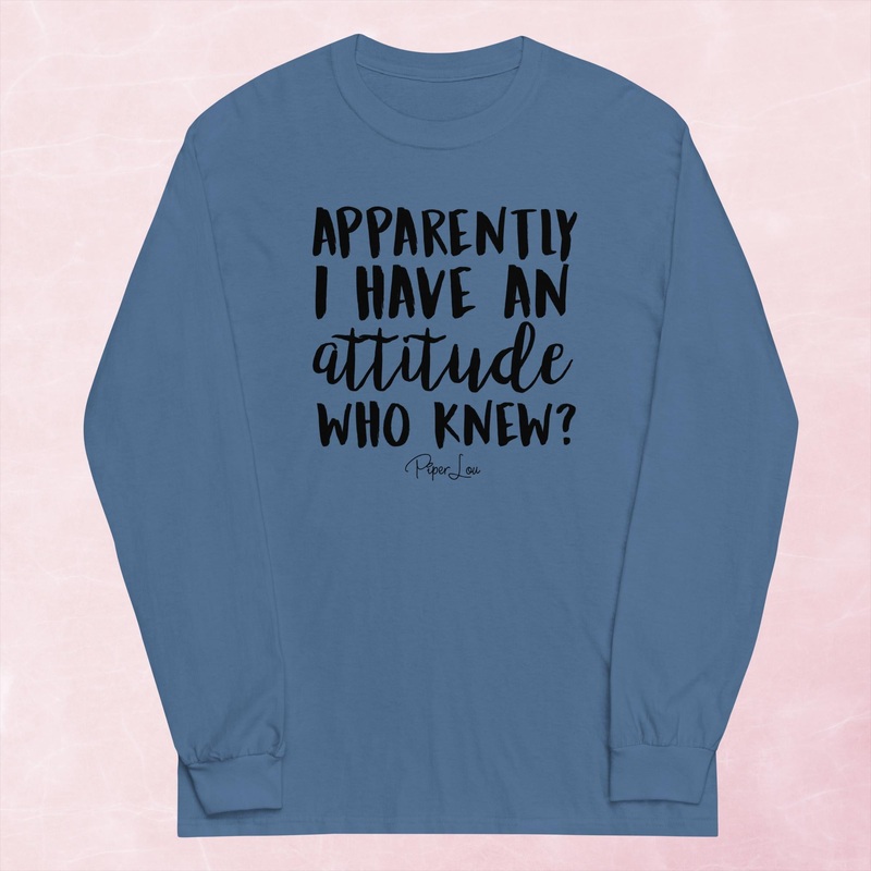 Apparently I Have An Attitude Graphic Long Sleeve Tee