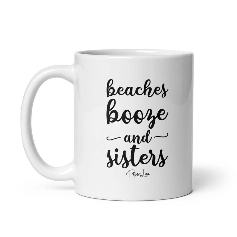 Beaches Booze And Sisters Ceramic Coffee Mug