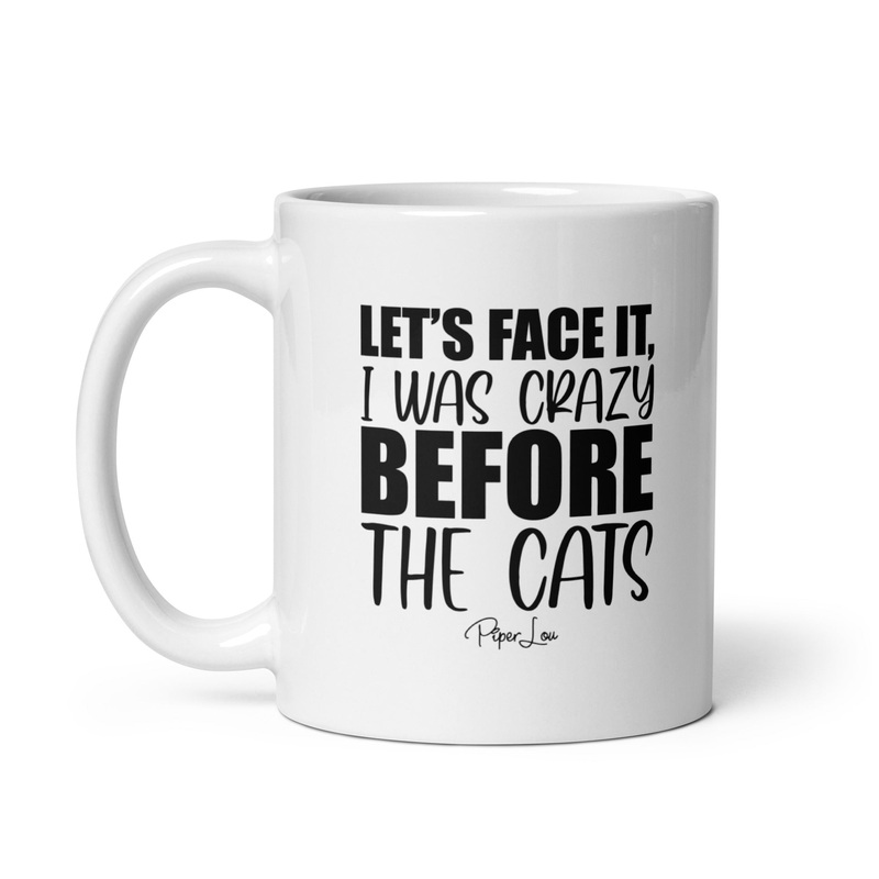 Crazy Before The Cats Ceramic Coffee Mug