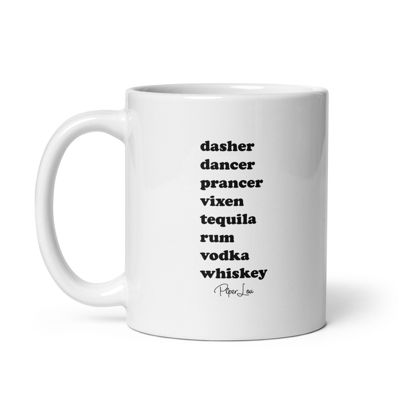 Dasher Dancer Prancer Vixen Drinks Ceramic Coffee Mug