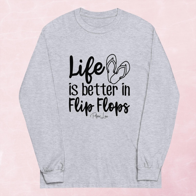 Life Is Better In Flip Flops Graphic Long Sleeve Tee