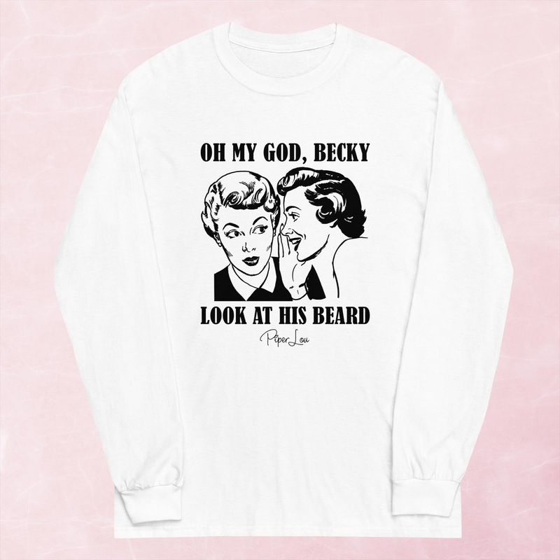OMG Becky Look At His Beard Graphic Long Sleeve Tee