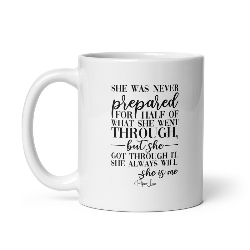 She Was Never Prepared Ceramic Coffee Mug