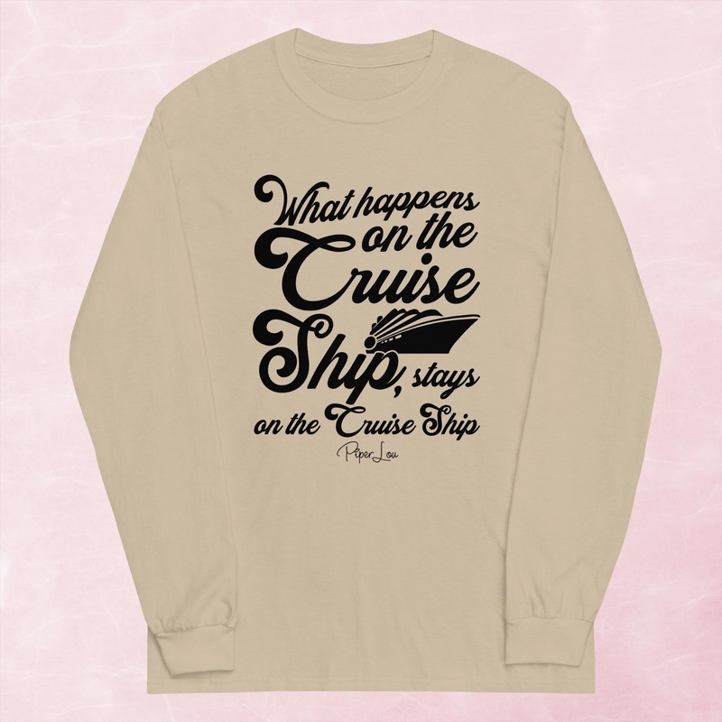 What Happens On The Cruise Ship Graphic Long Sleeve Tee