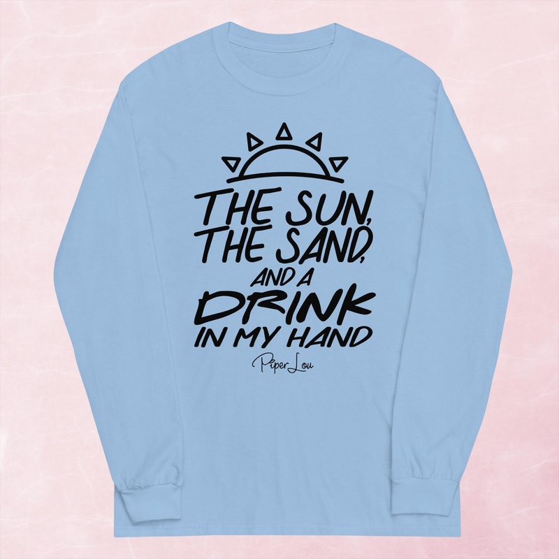 The Sun The Sand And A Drink In My Hand Graphic Long Sleeve Tee