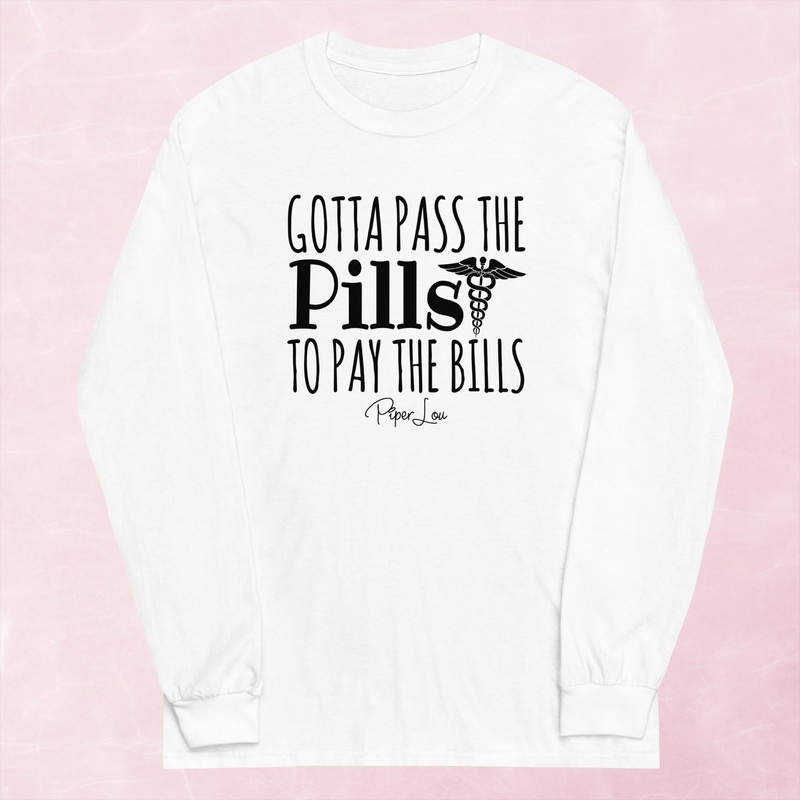 Gotta Pass The Pills Graphic Long Sleeve Tee