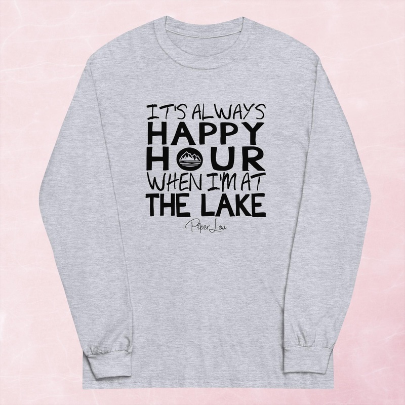 It’s Always Happy Hour On The Lake Graphic Long Sleeve Tee