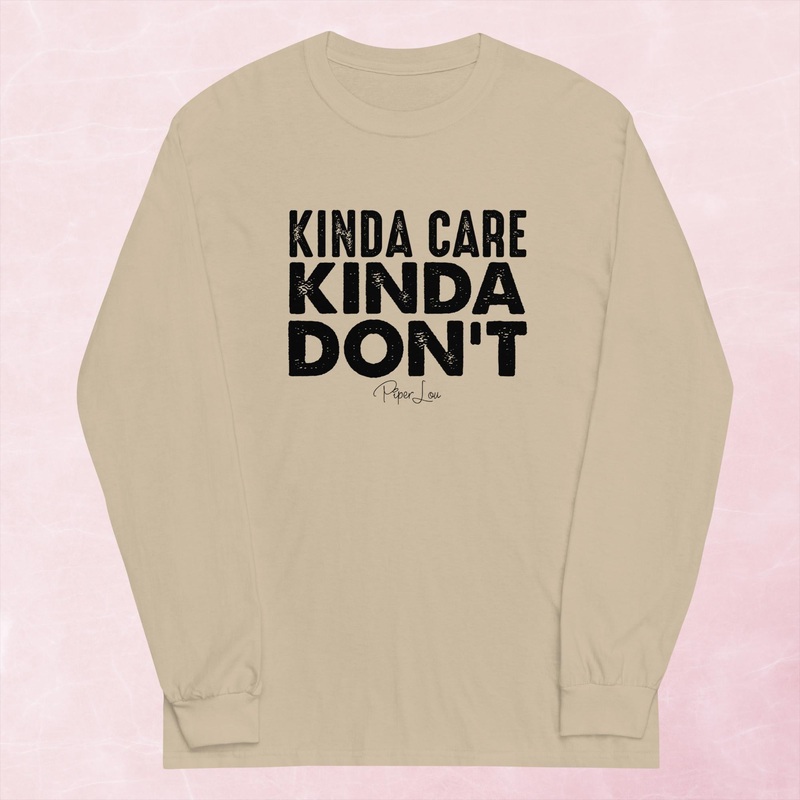 Kinda Care Kinda Don’t Graphic Long Sleeve Tee