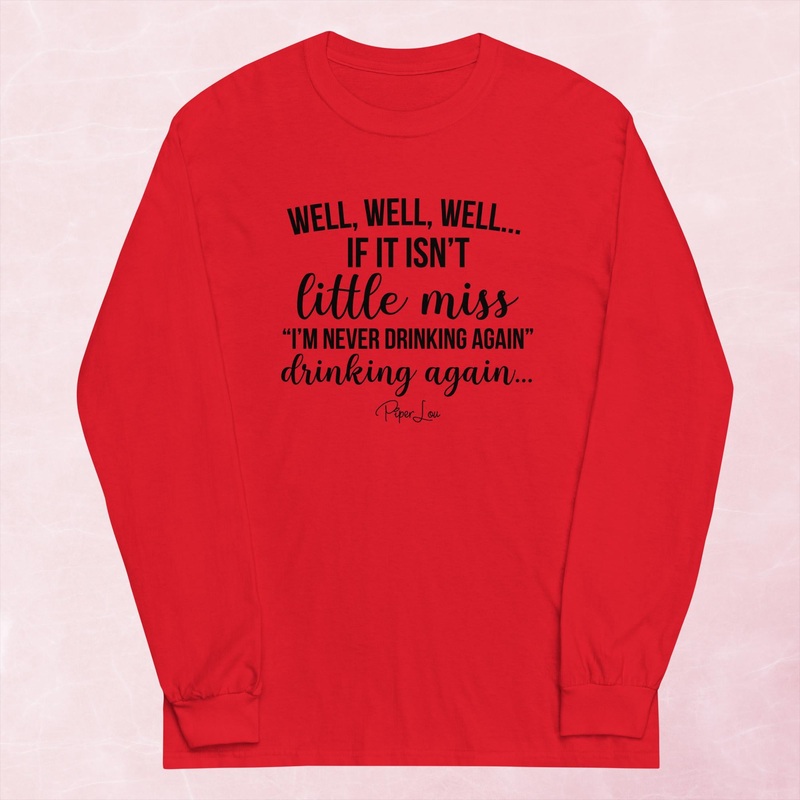 Little Miss Never Drinking Again Graphic Long Sleeve Tee