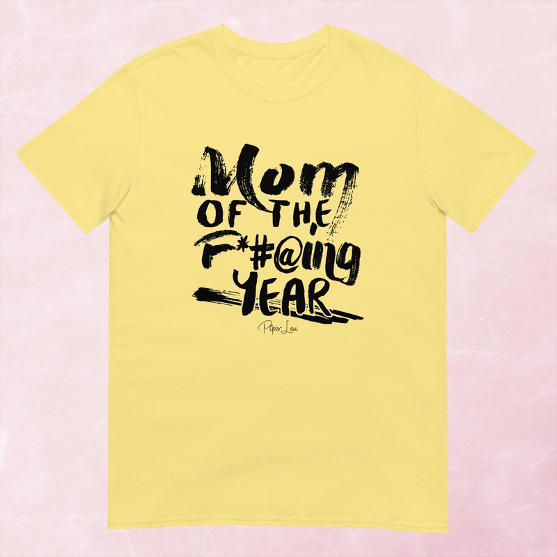 Mom Of The Fucking Year Graphic Tee